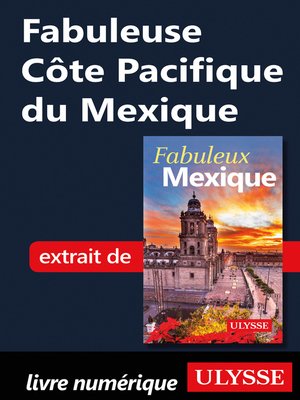 cover image of Fabuleuse Côte Pacifique du Mexique